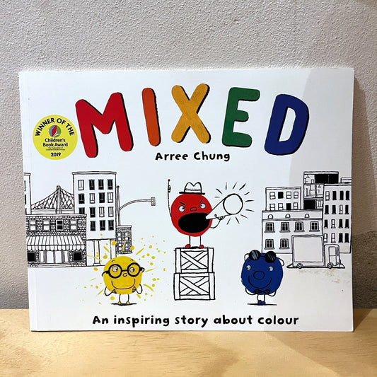 Mixed: An Inspiring Story about Colour - Arree Chung
