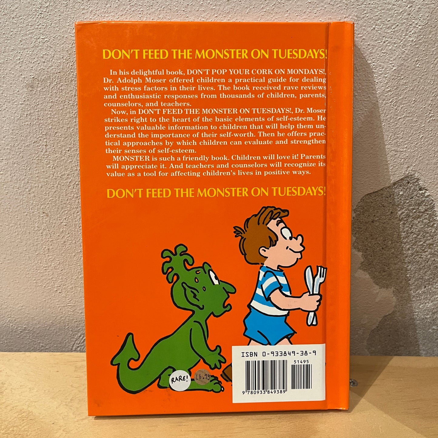 Don't Feed the Monster on Tuesdays! The Children's Self-Esteem Book – Adolph Moser, David Melton
