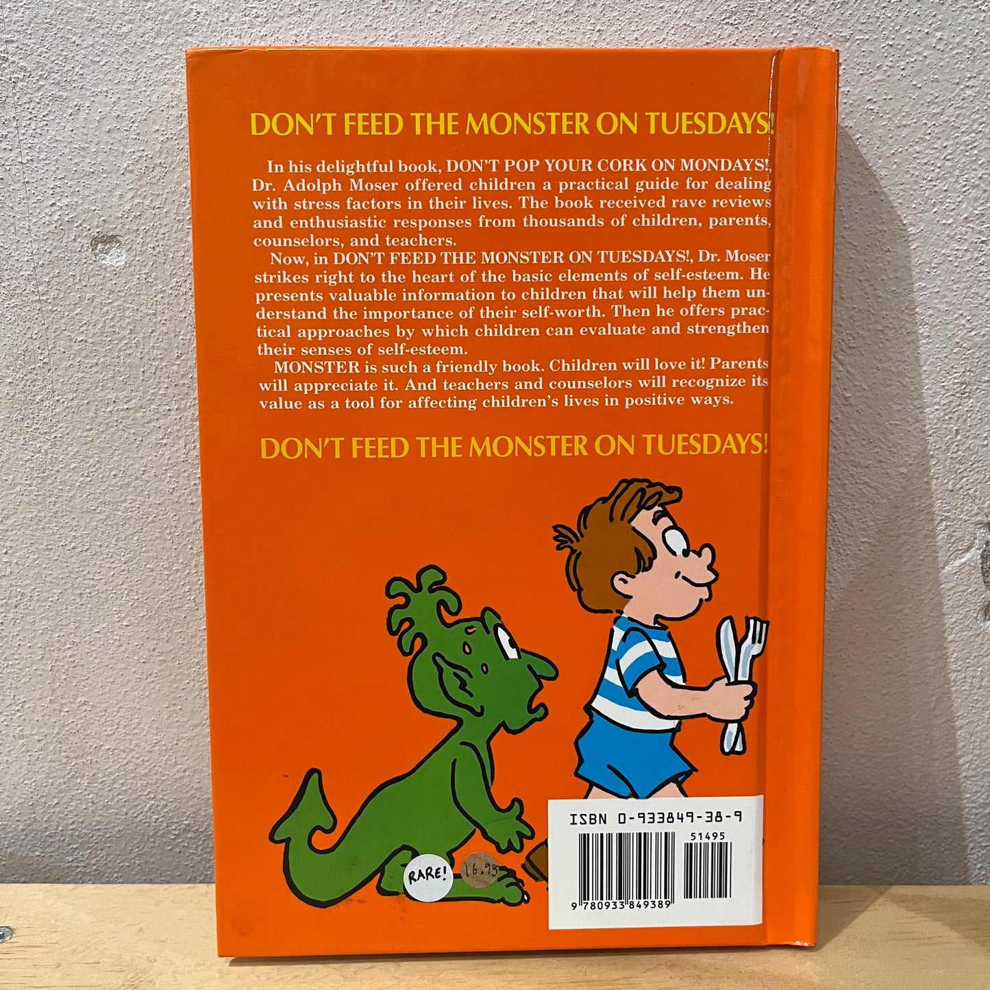 Don't Feed the Monster on Tuesdays! The Children's Self-Esteem Book – Adolph Moser, David Melton