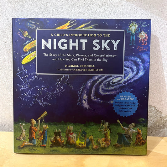 A Child's Introduction to the Night Sky - Michael Driscoll, Meredith Hamilton