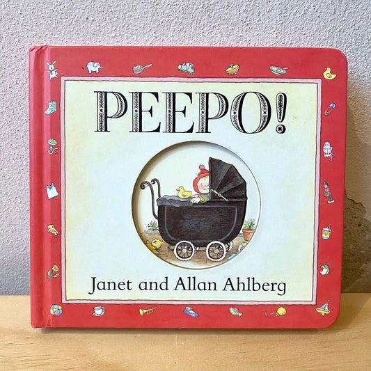Peepo! / Janet and Allan Ahlberg