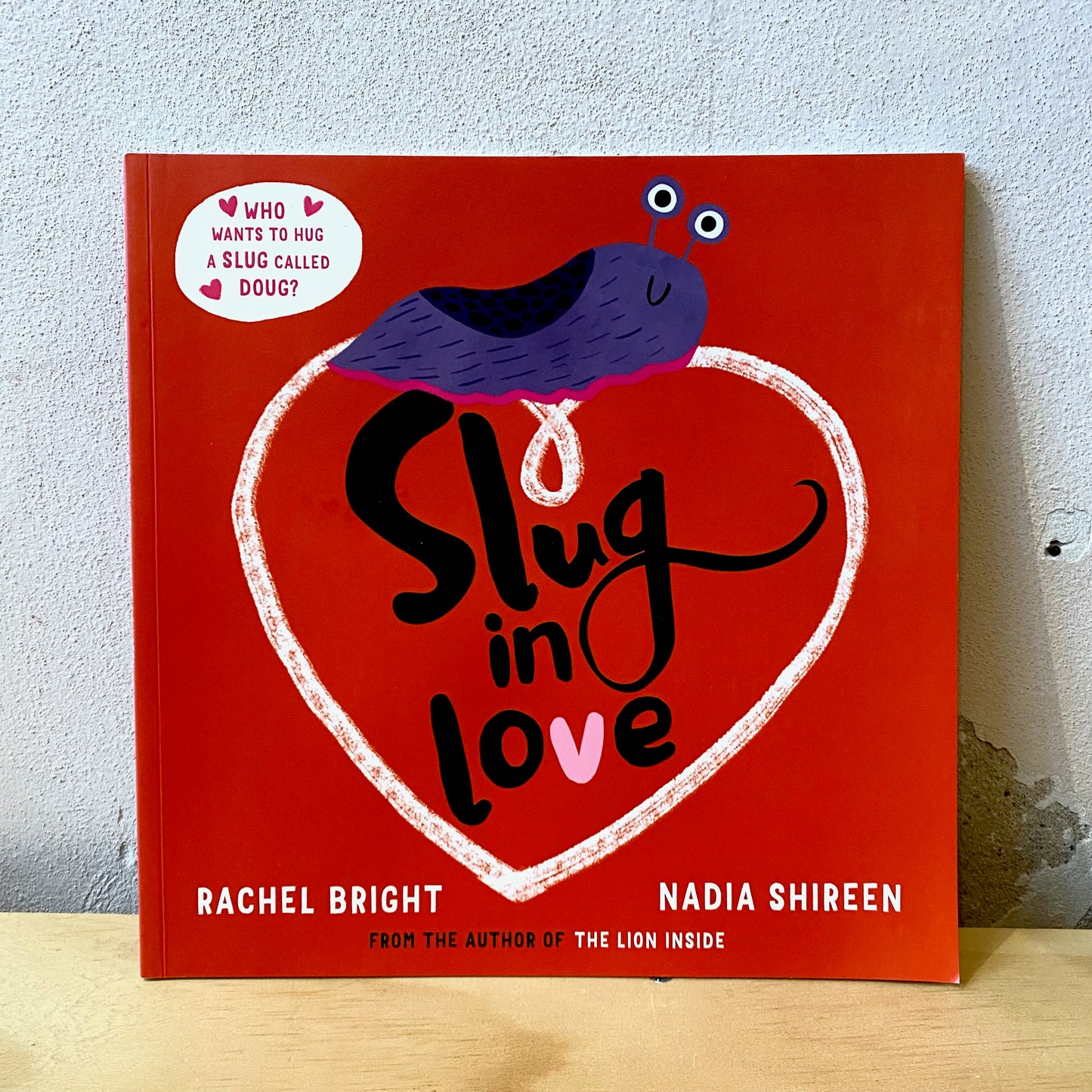 Slug in Love - Rachel Bright, Nadia Shireen